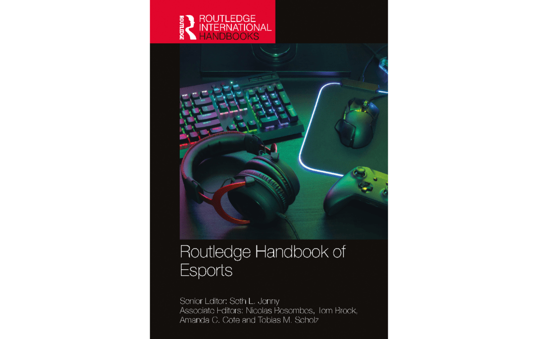 Paru : Routledge Handbook of Esports [N.Besombes]